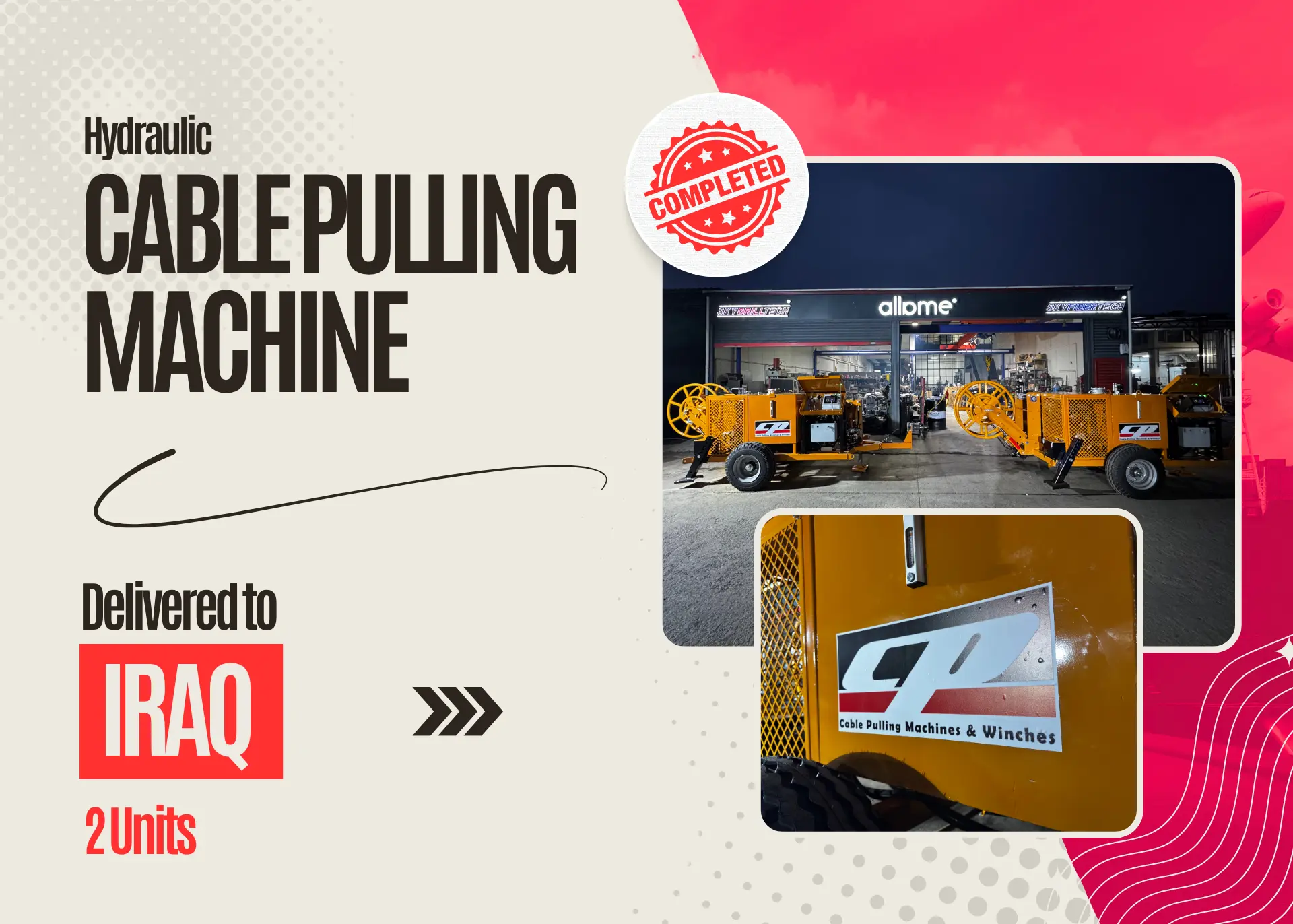Delivery of 2 Units 7 Ton Cable Pulling Machines to Iraq